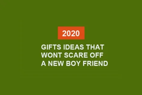 Gifts that won't scare off a new boyfriend