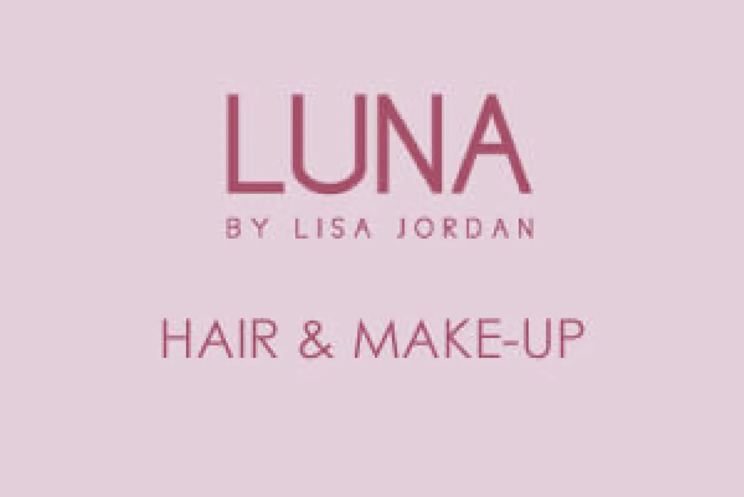 Our Favourite Luna Hair and makeup Products Our Favourite Luna Hair and makeup Products